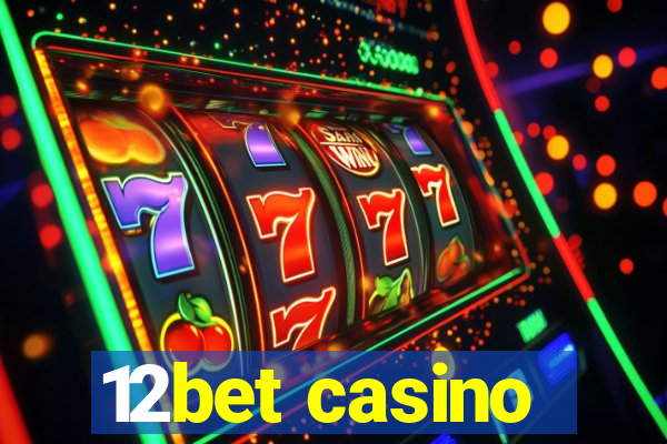 12bet casino